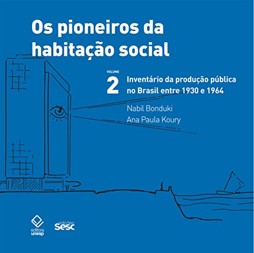 Livro PDF: Os pioneiros da habitação social – Vol 2
