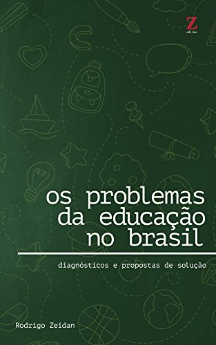 Capa do livro: Os problemas da educação no Brasil: Diagnósticos e propostas de solução - Ler Online pdf