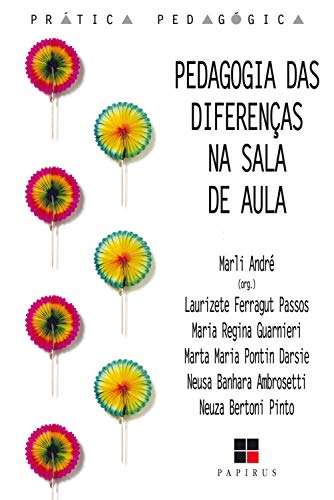 Livro PDF Pedagogia das diferenças na sala de aula (Prática pedagógica)