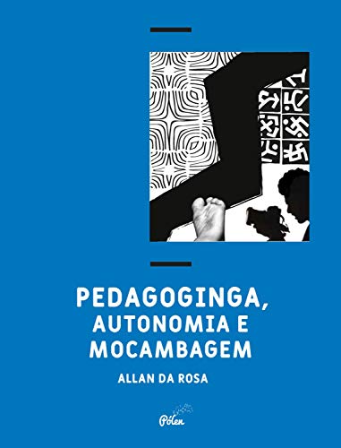 Capa do livro: Pedagoginga, autonomia e mocambagem - Ler Online pdf