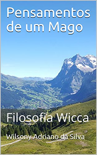 Livro PDF Pensamentos de um Mago: Filosofia Wicca