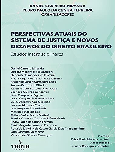 Livro PDF: PERSPECTIVAS ATUAIS DO SISTEMA DE JUSTIÇA E NOVOS DESAFIOS DO DIREITO BRASILEIRO:: ESTUDOS INTERDISCIPLINARES