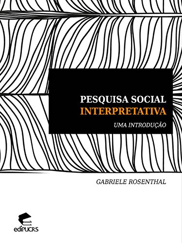Livro PDF: Pesquisa social interpretativa Uma introdução
