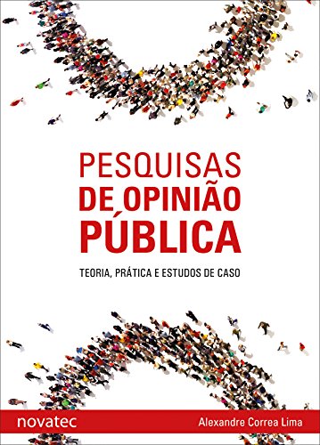 Capa do livro: Pesquisas de opinião pública: Teoria, prática e estudos de caso - Ler Online pdf