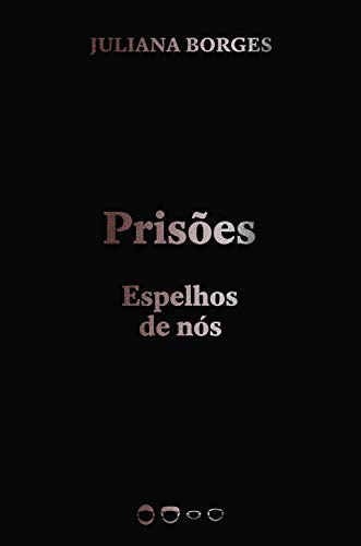 Capa do livro: Prisões: Espelhos de nós (Coleção 2020) - Ler Online pdf