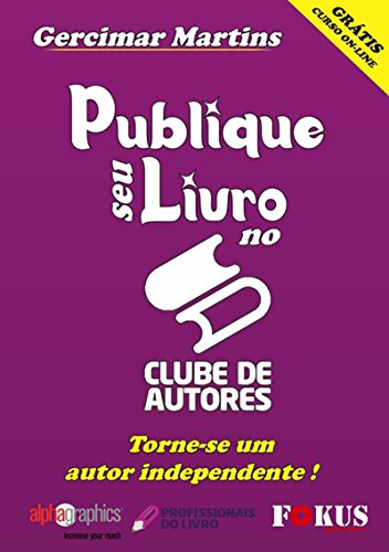 Capa do livro: Publique Seu Livro No Clube De Autores - Ler Online pdf