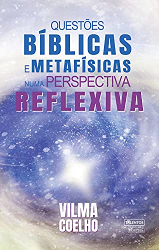 Livro PDF Questões bíblicas e metafísicas numa perspectiva reflexiva