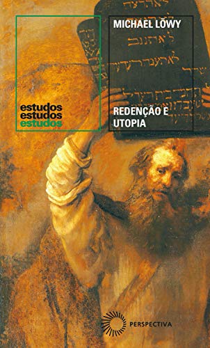 Livro PDF Redenção e utopia: O judaísmo libertário na Europa Central (Estudos)