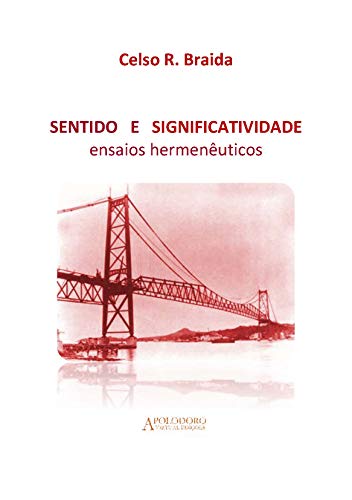 Capa do livro: Sentido e Significatividade: Ensaios Hermenêuticos - Ler Online pdf
