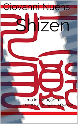 Capa do livro: Shizen: Uma introdução na maneira antiga de pensar - Ler Online pdf