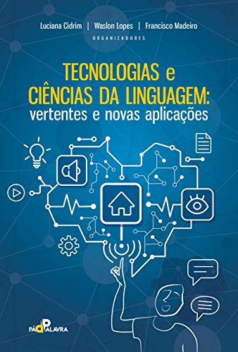 Livro PDF: Tecnologias e ciências da linguagem: vertentes e novas aplicações (volume 1)