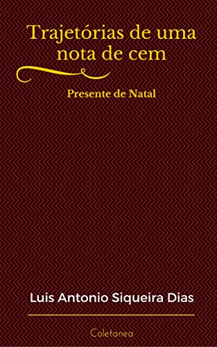 Livro PDF Trajetórias de uma Nota de Cem: Presente de Natal