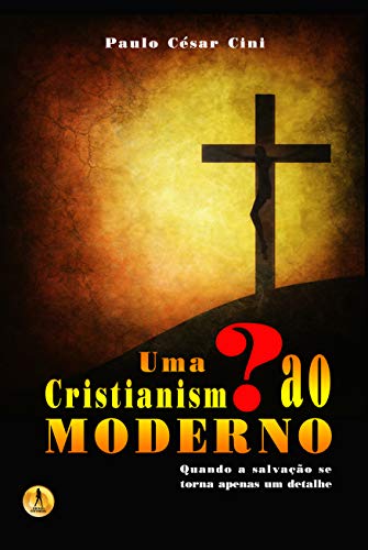 Livro PDF Uma Interrogação ao Cristianismo Moderno