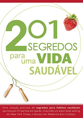 Livro PDF 201 Segredos Para Uma Vida Saudável