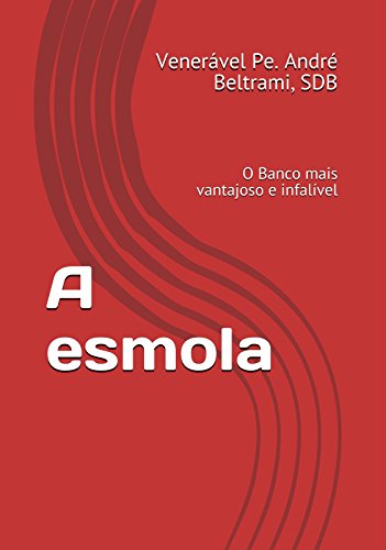 Livro PDF A esmola: O Banco mais vantajoso e infalível