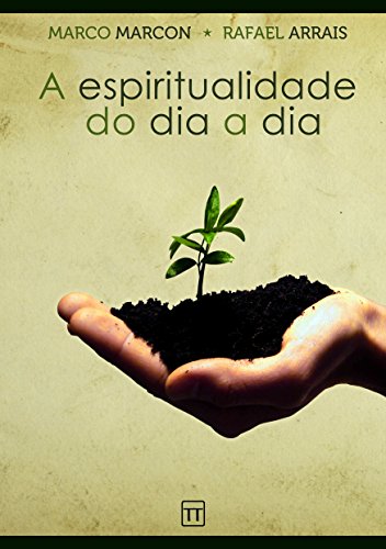 Livro PDF A espiritualidade do dia a dia