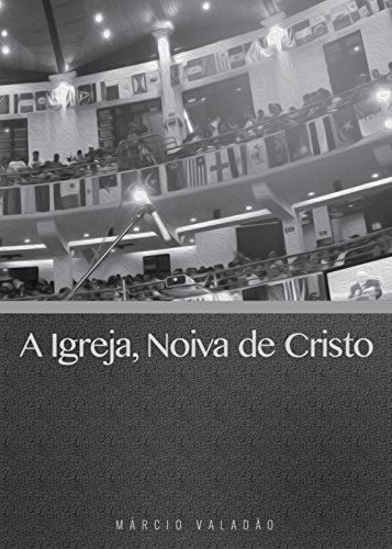 Capa do livro: A Igreja, Noiva de Cristo (Mensagens Livro 295) - Ler Online pdf