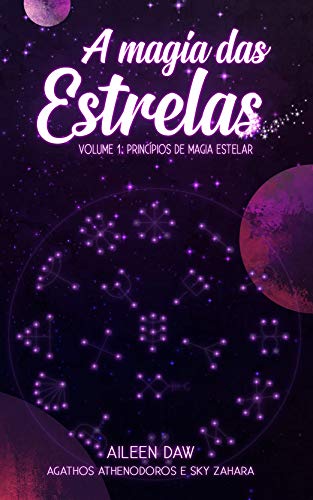 Capa do livro: A Magia das Estrelas: Princípios de Magia Estelar - Ler Online pdf