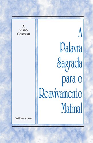Capa do livro: A Palavra Sagrada para o Reavivamento Matinal – A Visão Celestial - Ler Online pdf