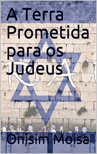 Capa do livro: A Terra Prometida para os Judeus - Ler Online pdf