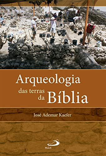 Capa do livro: Arqueologia das terras da Bíblia (Arqueologia da Bíblia) - Ler Online pdf
