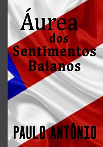 Livro PDF: Áurea Dos Sentimentos Baianos