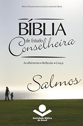 Capa do livro: Bíblia de Estudo Conselheira – Salmos: Acolhimento • Reflexão • Graça - Ler Online pdf