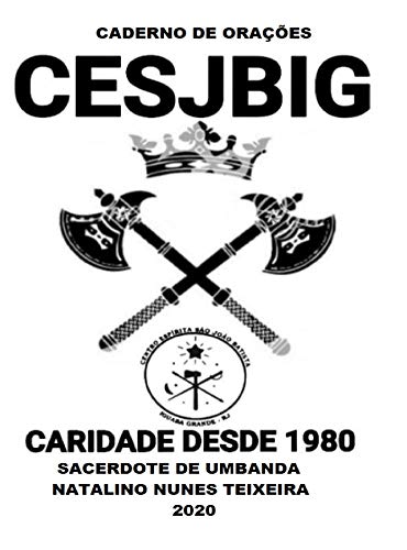 Livro PDF CADERNO DE ORAÇÕES CESJBIG : Benzimentos Umbandistas do Centro Espírita São João Batista de Iguaba Grande
