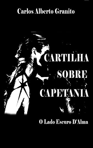 Livro PDF CARTILHA SOBRE CAPETANIA: O Lado Escuro D’Alma