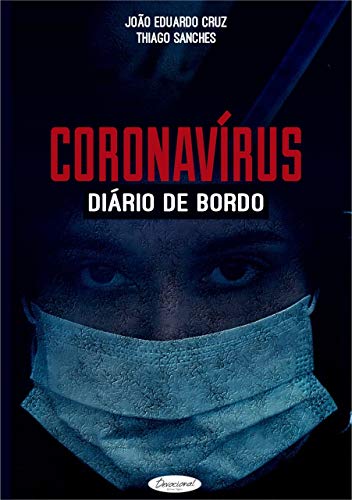 Capa do livro: CORONAVÍRUS: Diário de Bordo - Ler Online pdf