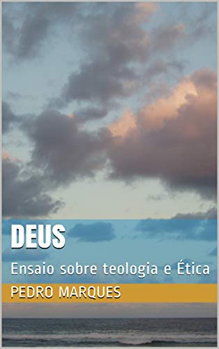 Livro PDF Deus: Ensaio sobre teologia e Ética