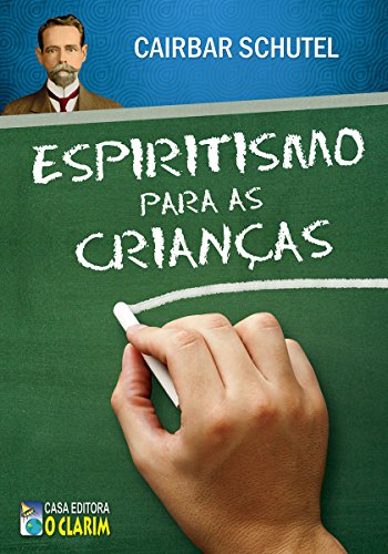 Livro PDF Espiritismo para as crianças (Cairbar Schutel)