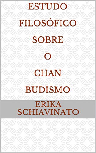 Capa do livro: Estudo Filosófico Sobre O Chan Budismo - Ler Online pdf