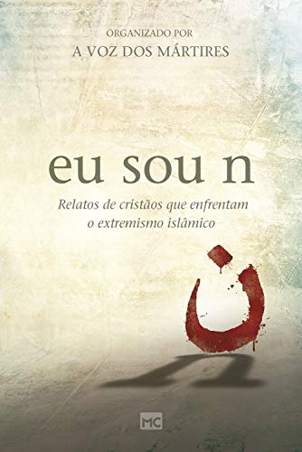 Capa do livro: eu sou n: Relatos de cristãos que enfrentam o extremismo islâmico - Ler Online pdf