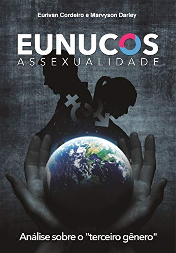 Livro PDF EUNUCOS: Assexualidade