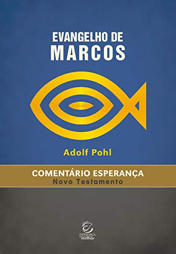 Capa do livro: Evangelho de Marcos: Comentário Esperança (Comentários Esperança) - Ler Online pdf