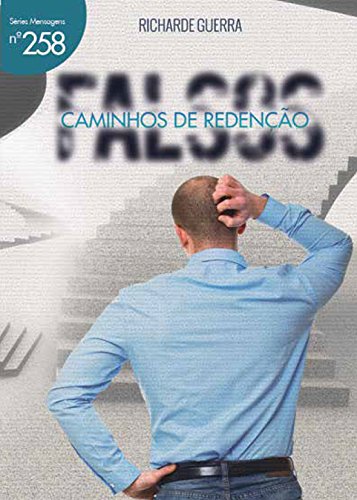 Capa do livro: Falsos Caminhos da Redenção (Mensagens Livro 258) - Ler Online pdf