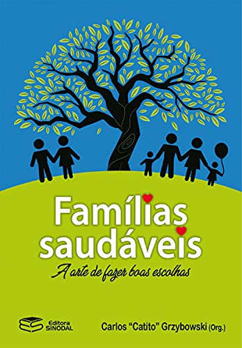 Capa do livro: Famílias saudáveis: A arte de fazer boas escolhas - Ler Online pdf