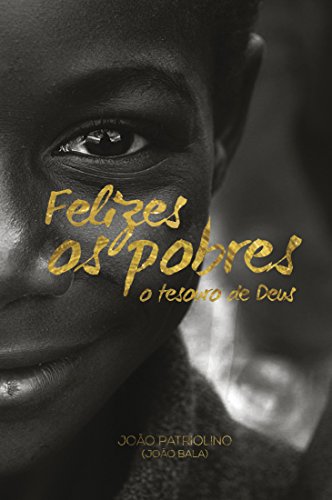 Capa do livro: Felizes os pobres: O tesouro de Deus - Ler Online pdf