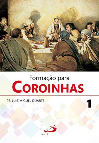 Livro PDF Formação para Coroinhas 1 (Liturgia Festa do Povo)