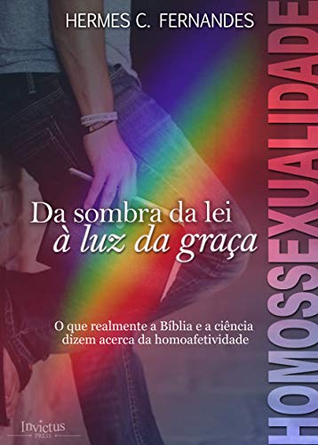 Capa do livro: HOMOSSEXUALIDADE: Da sombra da lei à luz da graça - Ler Online pdf