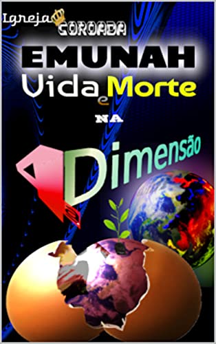 Livro PDF Igreja Coroada: Emunah, vida e morte na 4ª Dimensão