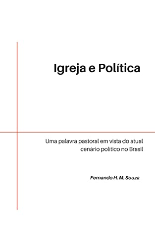 Capa do livro: Igreja e Política : Uma palavra pastoral em vista do atual cenário político no Brasil - Ler Online pdf
