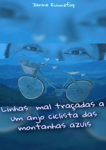 Capa do livro: Linhas Mal Traçadas A Um Anjo Ciclista Das Montanhas Azuis - Ler Online pdf