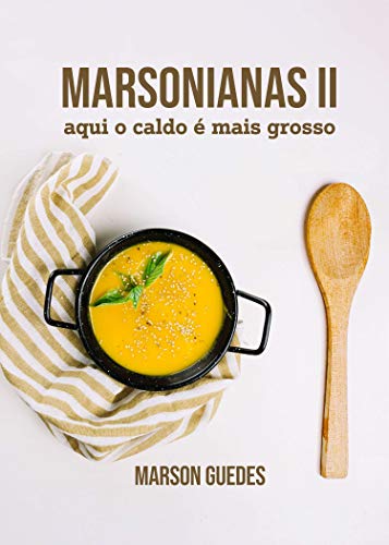 Livro PDF Marsonianas II: Aqui o caldo é mais grosso