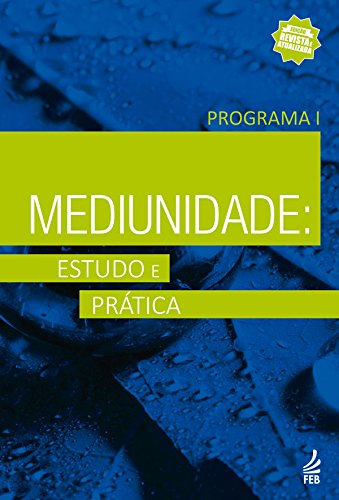 Livro PDF Mediunidade: estudo e prática – Programa I