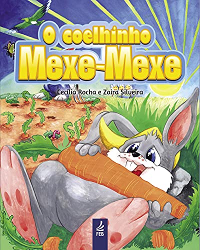 Livro PDF O coelhinho Mexe-Mexe (Coleção Lições de vida)