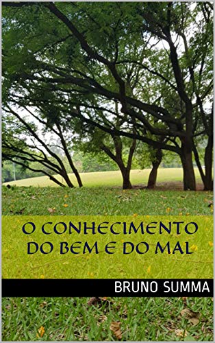 Livro PDF: O CONHECIMENTO DO BEM E DO MAL