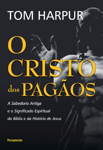 Capa do livro: O Cristo dos Pagãos - Ler Online pdf