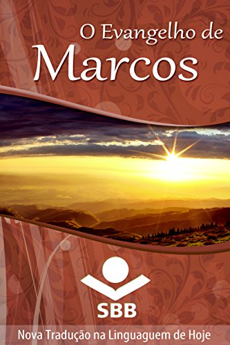 Capa do livro: O Evangelho de Marcos: Edição Literária, Nova Tradução na Linguagem de Hoje (O Livro dos livros) - Ler Online pdf